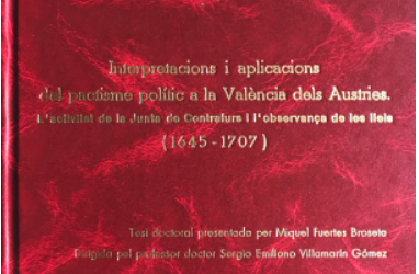 Miquel Fuertes Broseta, tesis doctoral, Interpretacions i aplicacions del pactisme polític a la València dels Austries (1645-1707).