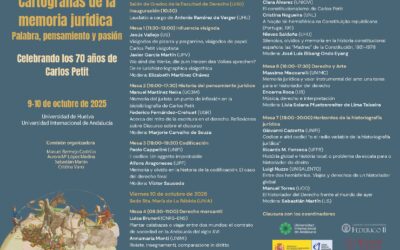 Cartografías de la memoria jurídica. Palabra, pensamiento y pasión. Celebrando los 70 años de Carlos Petit