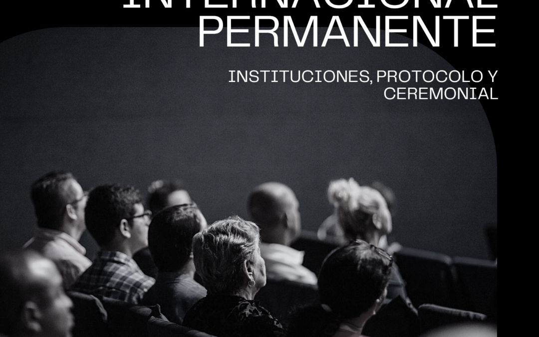 IV Seminario Internacional Permanente. Instituciones, Protocolo y Comunicación (SIPYC)