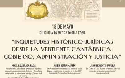 Seminario «Inquietudes histórico-jurídicas desde la vertiente cantábrica: gobierno, administración y justicia»
