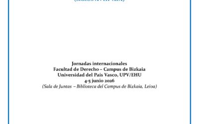Jornadas «Transición y Derecho en el Atlántico ibérico: del orden tradicional a los órdenes legales (siglos XVIII-XIX)». Universidad del País Vasco, UPV/EHU, 4-5 junio 2026.