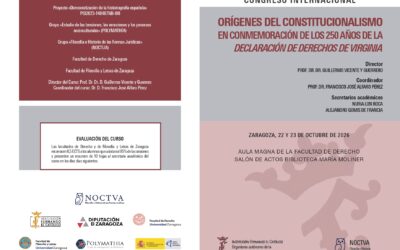 Congreso Internacional sobre los Orígenes del Constitucionalismo. En conmemoración de los 250 años de la Declaración de Virginia. Universidad de Zaragoza, 22 y 23 de octubre de 2026